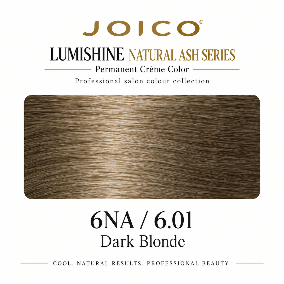 Joico LumiShine Natural Ash Series